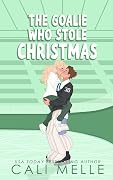 The Goalie Who Stole Christmas