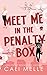 Meet Me in the Penalty Box (Orchid City, #1)