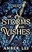 Of Storms and Wishes: Tales of Spark Book One