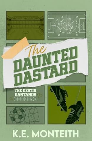 The Daunted Dastard (The Destin Dastards)