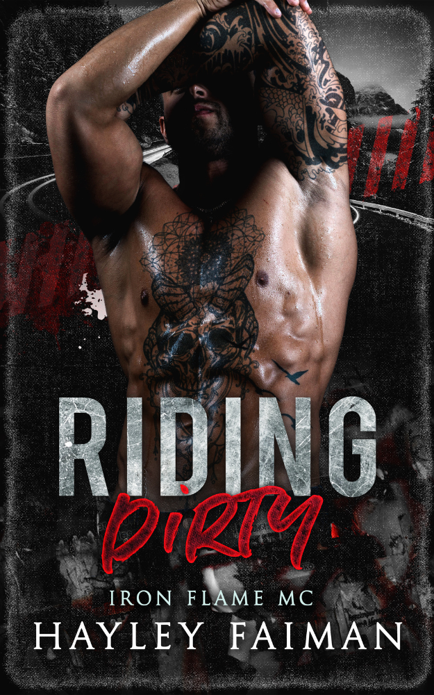 Riding Dirty: An Age Gap Romance (Iron Flame MC Book 1)