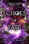Echoes of Fate: T...
