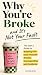 Why You're Broke and It's N...