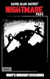 Mary's Midnight Screaming: File #1 (David Alan Jacobs' Nightmare Files)