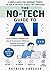 The No-Tech Guide to AI: Si...