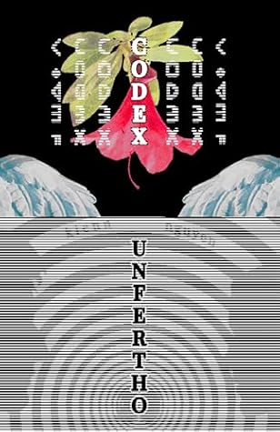 Codex Unfertho: An Ergodic Dark Academia Horror Novel