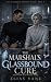 The Marshal's Glassbound Enemy by Elias Vane