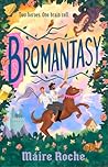 Bromantasy