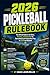 2026 PICKLEBALL RULEBOOK: T...
