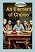 An Element Of Choice by Graham Pryor