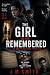 The Girl Who Remembered: A ...