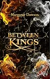 Between Kings