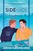 Side by Side: A heartwarming and witty MM queer workplace romantic comedy