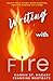 Writing With Fire by Marvin St Macary