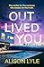 Outlived You: A Psychologic...