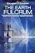 The Earth Fulcrum