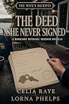 The Deed She Neve...
