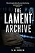 The Lament Archive: Part Tw...