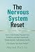 The Nervous System Reset: H...