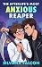The Afterlife's Most Anxious Reaper (Supernatural Suckers)