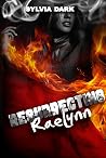 Resurrecting Raelynn