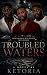 Troubled Waters by Ketoria D
