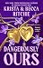 Dangerously Ours: Webs We Weave Book 3
