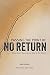 Passing the Point of No Ret...