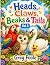 Heads, Claws, Beaks and Tai...