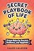 Secret Playbook of Life: Pr...