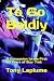 To Go Boldly by Tony Laplume To Go Boldly by Tony Laplume