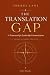 The Translation Gap: A Fram...