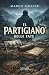 Il partigiano delle fate by Marco Sollier