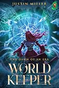 World Keeper: The Dawn of an Era