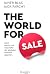 The World for Sale by Javier Blas