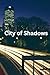 City of Shadows