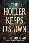 The Holler Keeps Its Own by Hettie Branham
