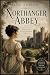 Northanger Abbey