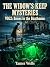 The Widow's Keep Mysteries by Tamer Wells
