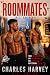 Roommates by Charles Harvey