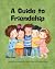 A Guide to Friendship