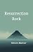 Resurrection Rock