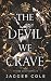 The Devil We Crave: Alternate Cover Print Edition