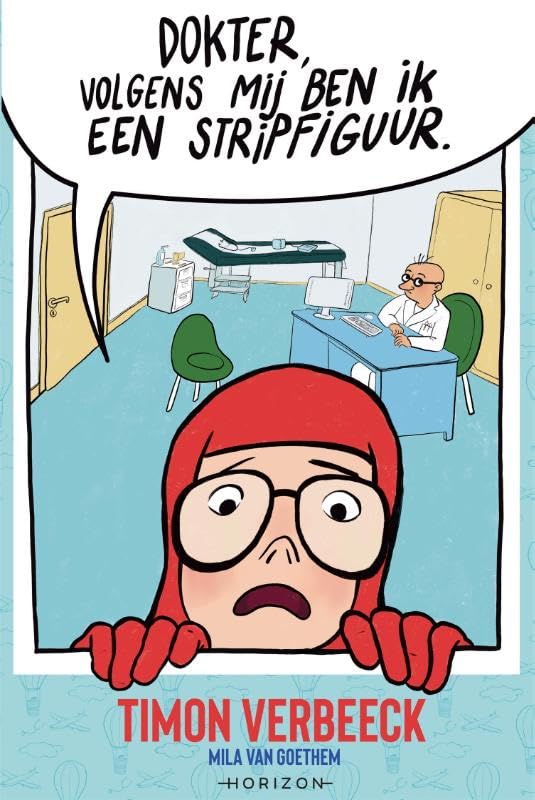 Dokter, volgens mij ben ik een stripfiguur (Paperback)