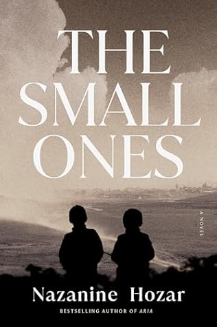 The Small Ones: A Novel