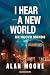 I Hear a New World. Un nuovo mondo (Fanucci Editore) (Italian Edition)