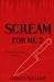 Scream for Me 2