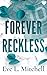 Forever Reckless: The opposites attract, addictive and sizzling sports romance (Fourth and Forever Book 1)