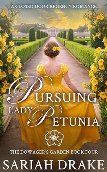 Pursuing Lady Petunia (The Dowager's Garden #4)
