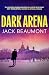 Dark Arena: THE BRAND-NEW, ...